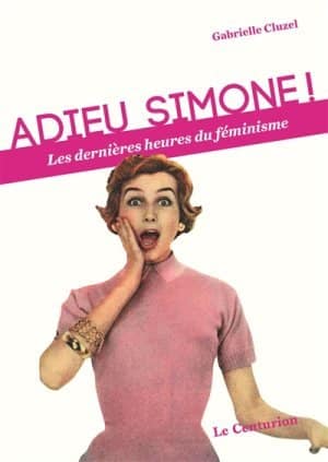 adieu-simone-les-dernieres-heures-du-feminisme