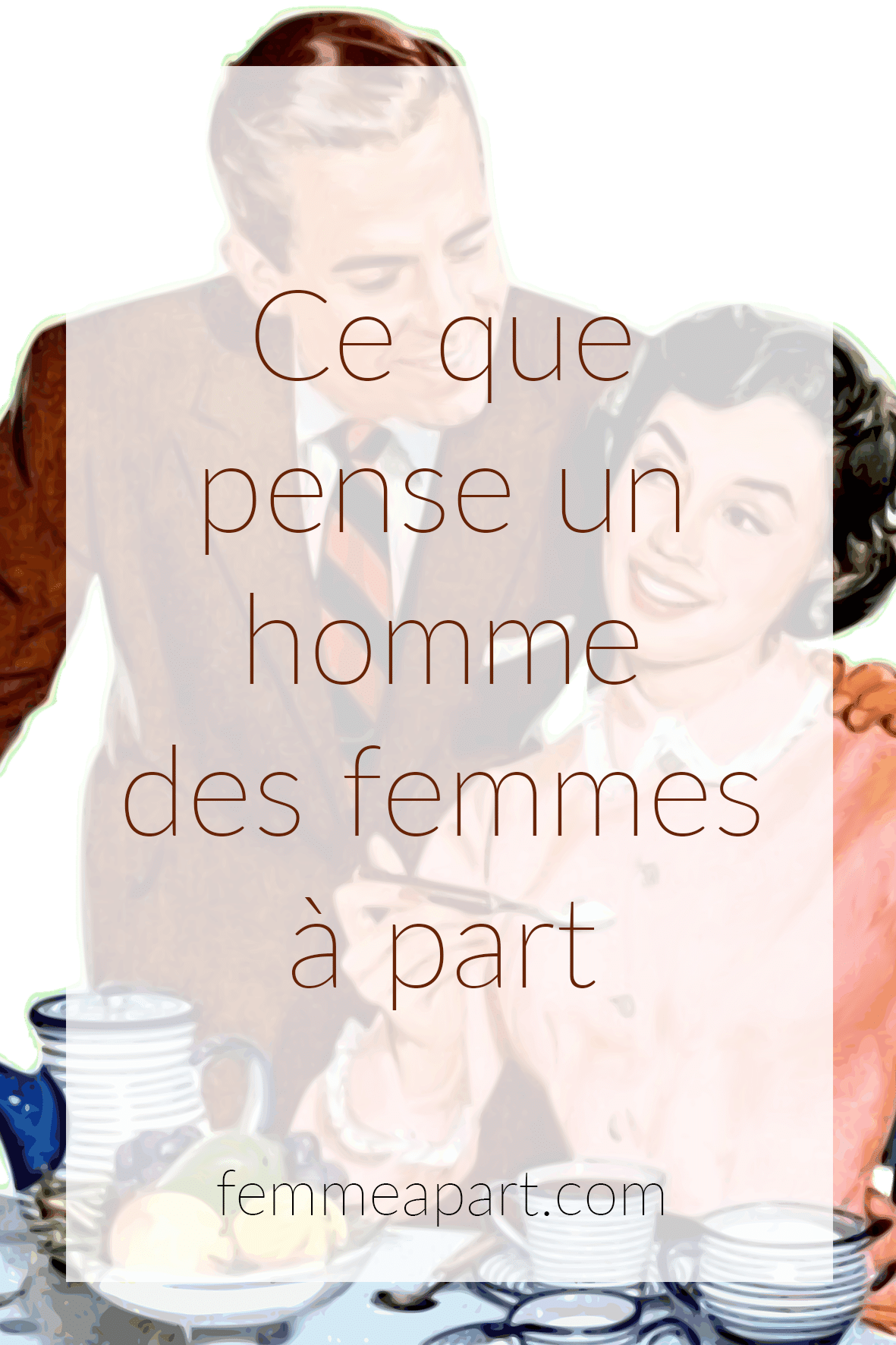 Ce que pense un homme