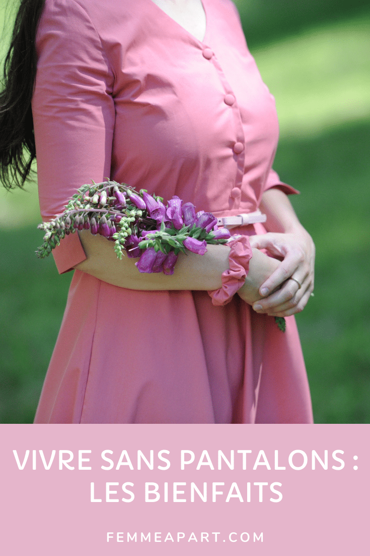 Vivre sans pantalon : les bienfaits et avantages